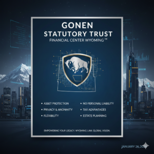 Gonen Statutory Trust Announces Strategic Expansion into Financial Center Wyoming